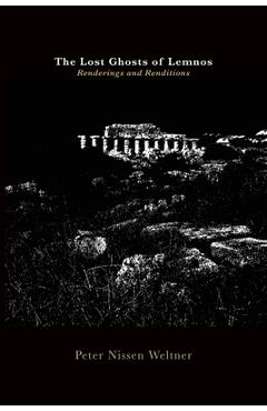 Coperta cărții 'The Lost Ghosts of Lemnos - Peter Nissen Weltner'