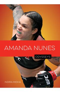 Coperta cărții 'Amanda Nunes - Indira Midha'