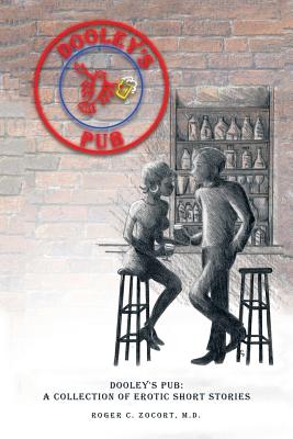 Dooley'S Pub: A Collection of Erotic Short Stories - Roger C. Zocort