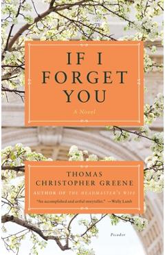 Coperta cărții 'If I Forget You - Thomas Christophe Greene'