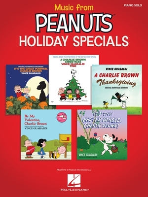 Music from Peanuts Holiday Specials: 20 Selections from Five Peanuts Holiday Specials Arranged for Piano Solo or Piano with Voice - Vince Guaraldi