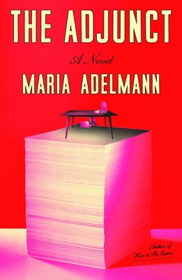 Coperta cărții 'The Adjunct - Maria Adelmann'