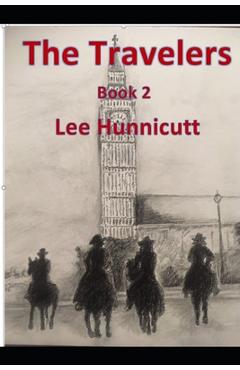 Poza produsului The Travelers: Book 2 - Lee Hunnicutt