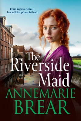 The Riverside Maid - Annemarie Brear