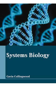 Coperta cărții 'Systems Biology - Gavin Collingwood'