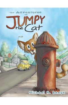Poza produsului The Adventures of Jumpy the Cat - Michael H. Baesa