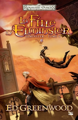 Elminster, T5: La fille d'Elminster -