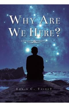 Coperta cărții 'Why Are We Here? - Edwin Talbot'