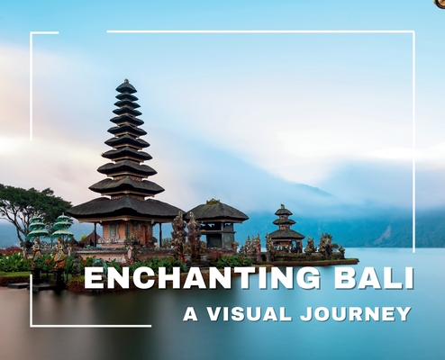 Coperta cărții 'Enchanting Bali A Visual Journey - Hemant Bansal'