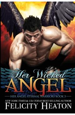 Coperta cărții 'Her Wicked Angel - Felicity Heaton'