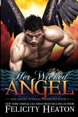 Her Wicked Angel - Felicity Heaton