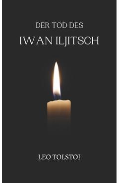 Coperta cărții 'Der Tod des Iwan Iljitsch: von Leo Tolstoi Format Taschenbuch -'