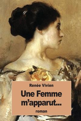 Une Femme m'apparut... - Renée Vivien