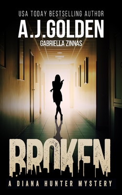 Broken - A. J. Golden