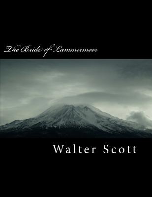 The Bride of Lammermoor - Walter Scott