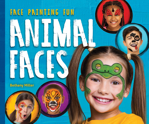 Animal Faces - Bethany Miller