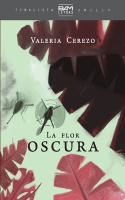 La flor oscura - Valeria Cerezo