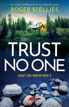 Poza produsului Trust No One: An utterly gripping mystery thriller novel - Roger Stelljes