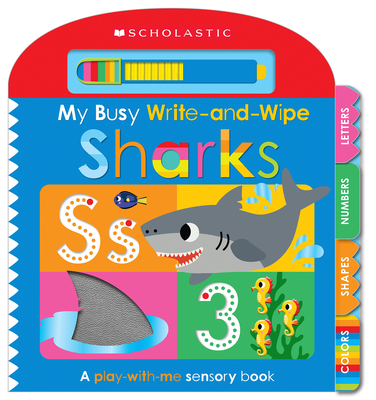 My Busy Write-And-Wipe: Sharks (Scholastic Early Learners) - Scholastic Ea Scholastic Early Learners
