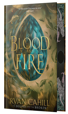 Of Blood and Fire: Signed Collector's Edition - Ryan Cahill