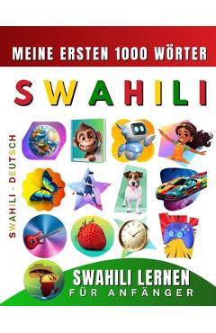Coperta cărții 'Swahili lernen für Anfänger, meine ersten 1000 Wörter: Zweisprachiges Swahili-Deutsch-Lernbuch für Kinder und'