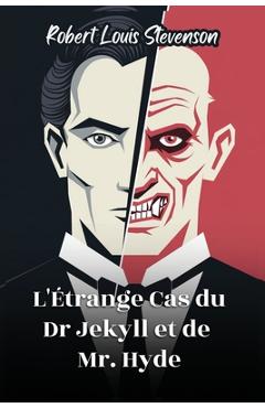 Poza produsului L'Étrange Cas du Dr Jekyll et de Mr. Hyde - Robert Louis Stevenson