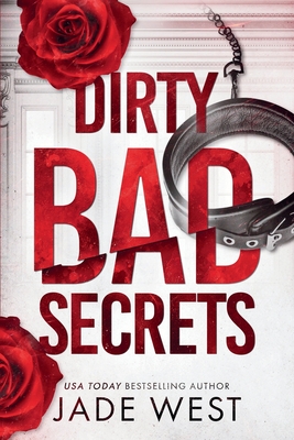 Dirty Bad Secrets - Jade West