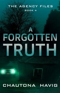 Poza produsului A Forgotten Truth - Chautona Havig