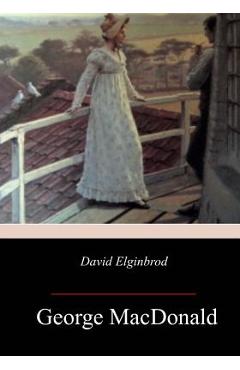 Coperta cărții 'David Elginbrod - George Macdonald'