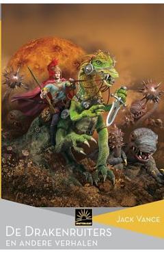 Poza produsului De Drakenruiters en andere verhalen - Jaime Martijn