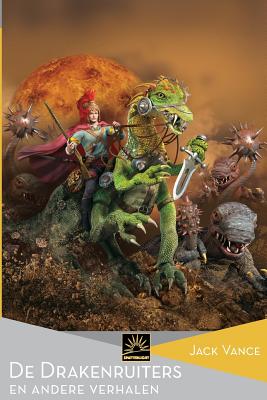 De Drakenruiters en andere verhalen - Jaime Martijn