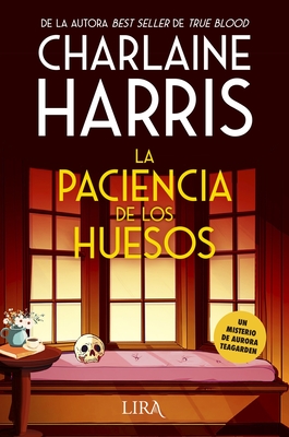La Paciencia de Los Huesos - Charlaine Harris