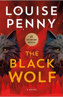 Coperta cărții 'The Black Wolf - Louise Penny'