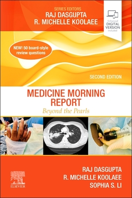 Medicine Morning Report: Beyond the Pearls - Raj Dasgupta