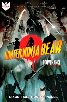 Hunter Ninja Bear: Provenance - Chuck Dixon