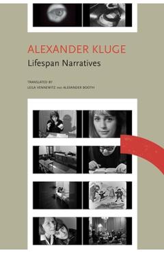 Coperta cărții 'Lifespan Narratives: Ten Stories from a Time of Disruption; Chronicle of Emotions, Notebook 3 - Alexander Kluge'