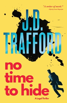 No Time To Hide - J. D. Trafford