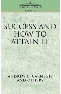 Coperta cărții 'Success and How to Attain It - Andrew C. Carnegie'