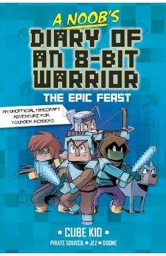 Poza produsului A Noob's Diary of an 8-Bit Warrior: The Epic Feast Volume 5 - 