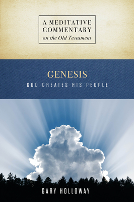 MC: Genesis: God Creates His People - Gary Holloway