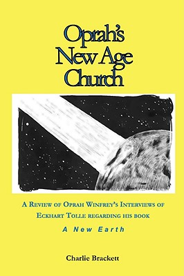 Oprah's New Age Church? - Charlie Brackett