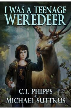 Coperta cărții 'I Was a Teenage Weredeer - Michael Suttkus'