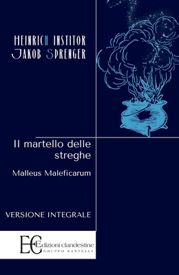 Il Martello Delle Streghe - Heinrich Kramer