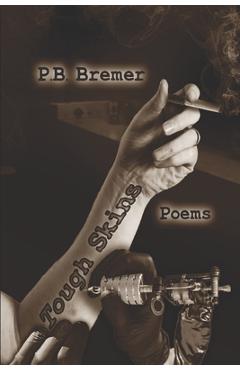 Coperta cărții 'Tough Skins - P. B. Bremer'