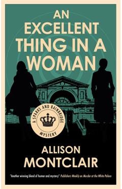 An Excellent Thing in a Woman - Allison Montclair