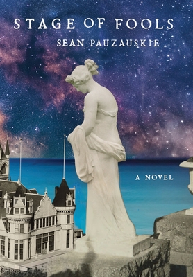 Stage of Fools - Sean Pauzauskie