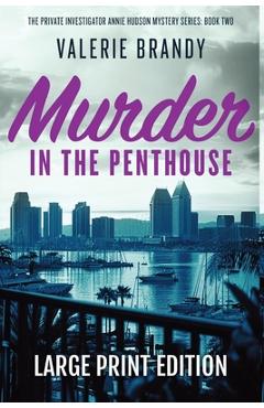 Coperta cărții 'Murder in the Penthouse: Large Print Edition - Valerie Brandy'