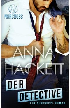 Poza produsului Der Detective: Ein Norcross-Roman - Anna Hackett