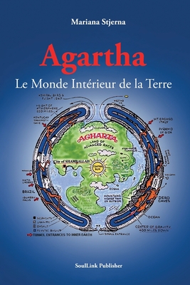 Agartha: Le Monde Intérieur de la Terre - Mariana Stjerna