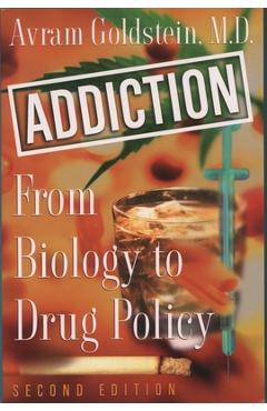 Poza produsului Addiction: From Biology to Drug Policy, 2nd Edition - Avram Goldstein